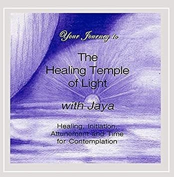 Jaya Your Journey To The Healing Temple Of Light With J Cd