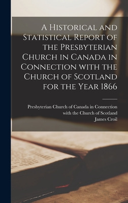 Libro A Historical And Statistical Report Of The Presbyte...