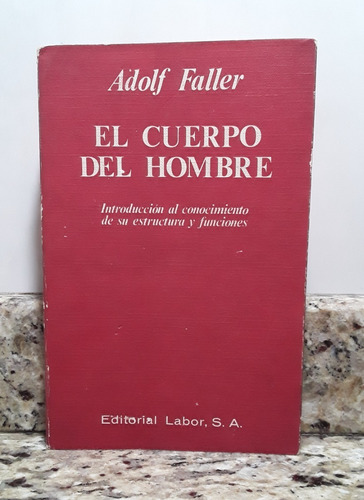 Libro El Cuerpo Del Hombre - Adolf Faller *