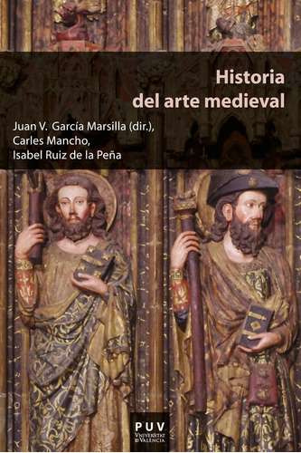 Historia Del Arte Medieval - Juan V. García Marsilla