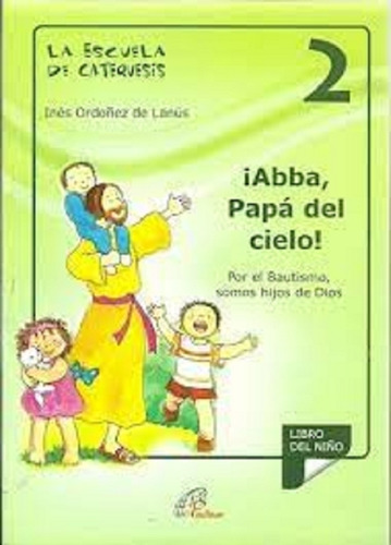 Abba, Papa Del Cielo! 2--paulinas