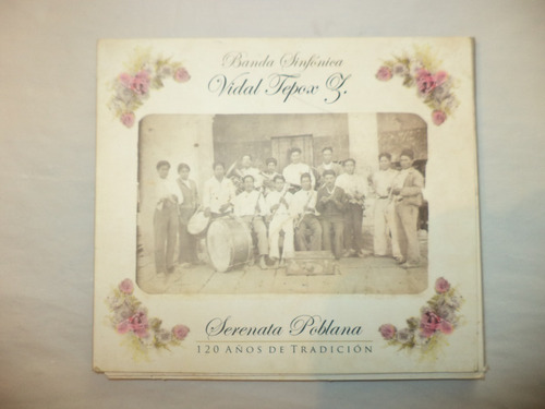 Cd. Serenata Poblana. Banda Sinfónica Vidal Tepox Z. Firma (Usado)