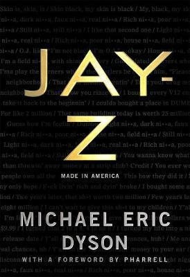 Jay-z : Made In America - Michael Eric Dyson