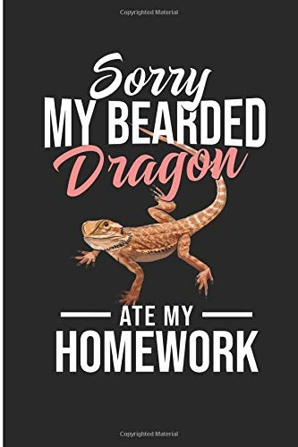 Sorry My Bearded Dragon Ate My Homework Funny Bearded Dragon