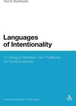 Languages Of Intentionality - Paul S. Macdonald