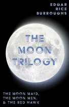Comprar Libro The Moon Trilogy - The Moon Maid, The Moon Men, & T...