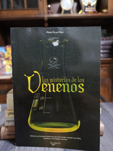 Los Misterios De Los Venenos / Pedro Palao Pons