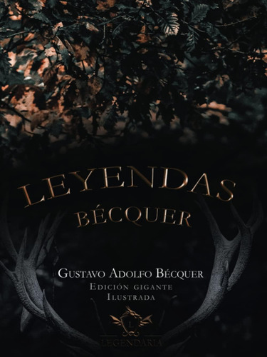 Libro: Leyendas Bécquer | Edición Gigante | Ilustrada