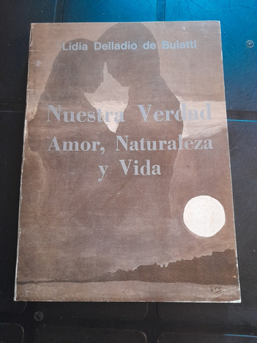 Libro Nuestra Verdad Amor Naturaleza Y Vida Buiatti 1991