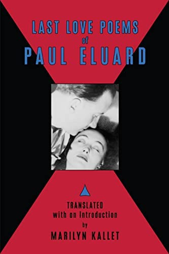 Last Love Poems Of Paul Eluard (english And French Edition), De Paul Eluard. Editorial Black Widow Press, Tapa Blanda En Inglés