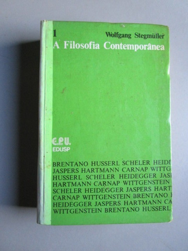 A Filosofia Contemporânea - 2 - Wolfgang Stegmuller