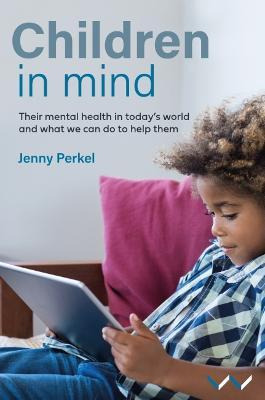 Libro Children In Mind : Their Mental Health In Today's W...