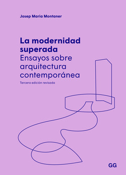 Libro La Modernidad Superada Ensayos Sobre Arquitectura Con