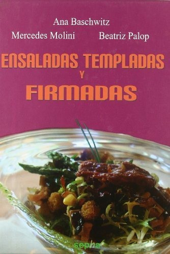 Ensaladas Templadas Y Firmadas, De Ana Baschwitz. Editorial Sepha, Tapa Dura En Español, 2010