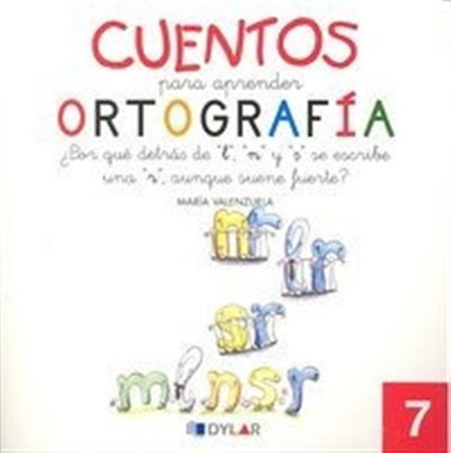Cuentos Para Aprender Ortografia 7 - Valenzuela Gongora,m...