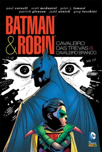 Batman & Robin: Cavaleiro das Trevas VS. Cavaleiro Branco, de Cornell, Paul. Editora Panini Brasil LTDA, capa dura em português, 2005