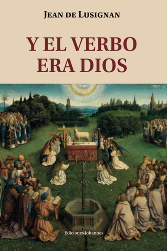 Libro Y El Verbo Era Dios (spanish Edition)