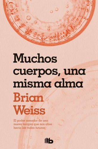 Muchos Cuerpos Una Misma Alma / Brian Weiss (envíos)