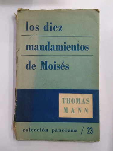 Los Diez Mandamientos De Moisés - Thomas Mann