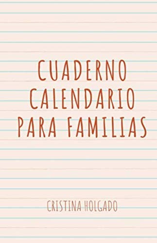 Cuaderno-calendario Para Familias -coleccion Educando En Cas