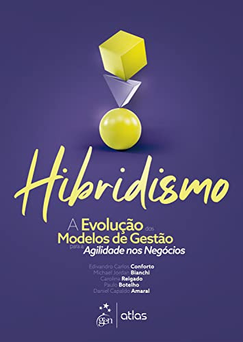 Libro Hibridismo - A Evolucao Dos Modelos De Gestao Para Agi