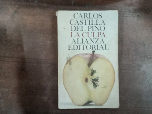 Libro La Culpa     Carlos Castilla Del Pino