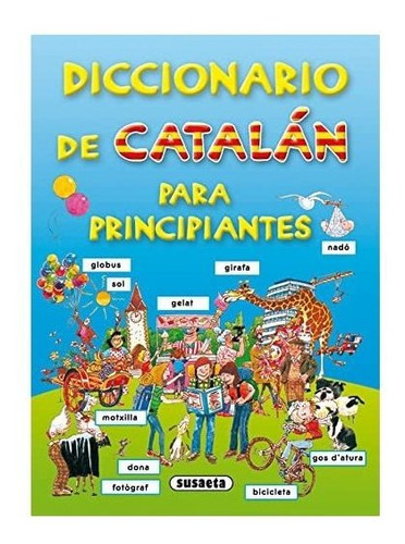 Diccionario De Catalán Para Principiantes (español) 1 De Ene