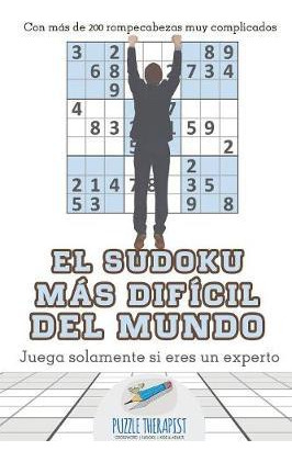 Libro El Sudoku M S Dif Cil Del Mundo Juega Solamente Si ...
