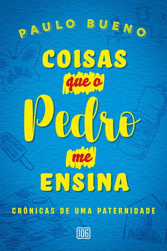 Libro Coisas Que O Pedro Me Ensina De Bueno Paulo 106 Edito