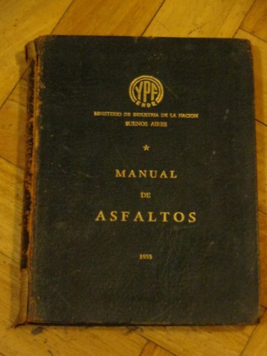Manual De Asfaltos. Ypf. Ministerio De Agricultura. 195&-.