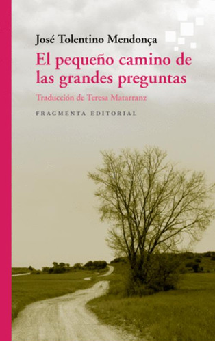 Libro El Pequeño Camino De Las Grandes Preguntas