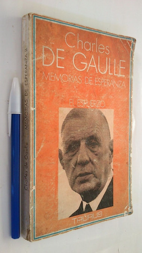 Memorias De Esperanza El Esfuerzo - Charles De Gaulle