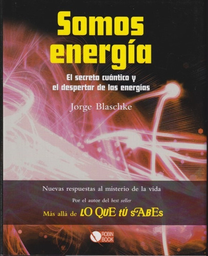 Somos Energia Cuántica Jorge Blasche 