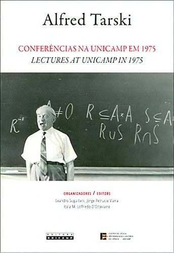 Conferências na Unicamp em 1975 / Lectures at Unicamp in 1975, de Tarski, Alfred. Editora da Unicamp, capa mole em português