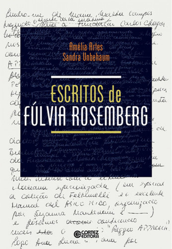 Libro Escritos De Fúlvia Rosemberg - Sandra Unbehaum E Amel