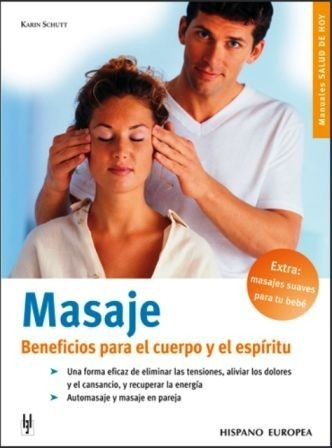 Masaje . Beneficios Para El Cuerpo Y El Espiritu