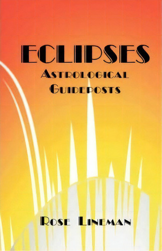 Eclipses, De Rose Lineman. Editorial American Federation Astrologers, Tapa Blanda En Inglés