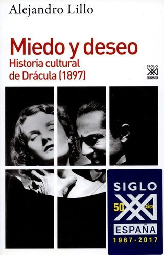 Libro Miedo Y Deseo. Historia Cultural De Drácula (1897)