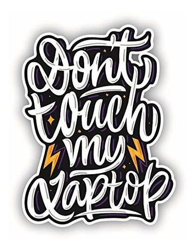 Do Not Touch My Laptop Sticker Power Stickers Para Mujeres, 