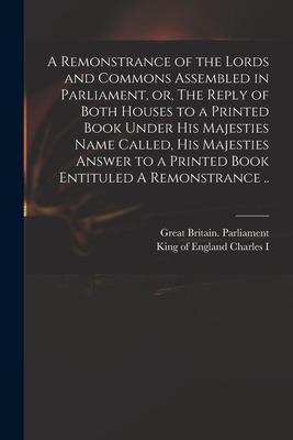 Libro A Remonstrance Of The Lords And Commons Assembled I...