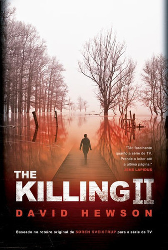 The Killing Ii, De Hewson, David. Editora Record, Capa Mole Em Português