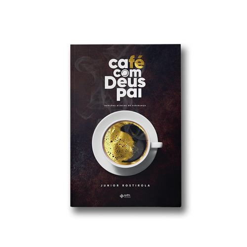 Imagem 1 de 2 de Café com Deus Pai, de Rostirola, Junior. Editora Quatro Ventos Ltda, capa mole em português, 2021