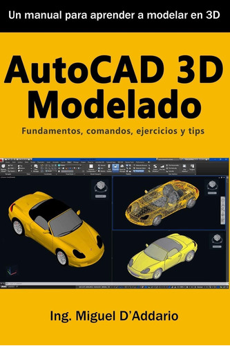 Libro Autocad 3d Modelado: Fundamentos, Comandos, Eje Lrf