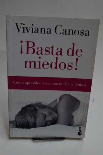 ¡ Basta De Miedos! Viviana Canosa. Booket. /s