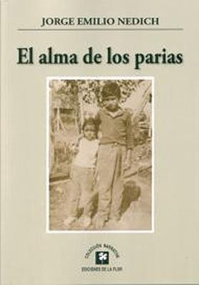 Libro Alma De Los Parias, El De Jorge Emilio Nedich De La Fl