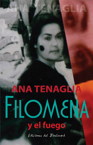 Imagen 1 de 1 de Filomena Y El Fuego De Ana Tenaglia