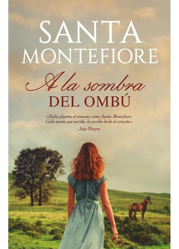 A La Sombra Del Ombú - Santa Montefiore