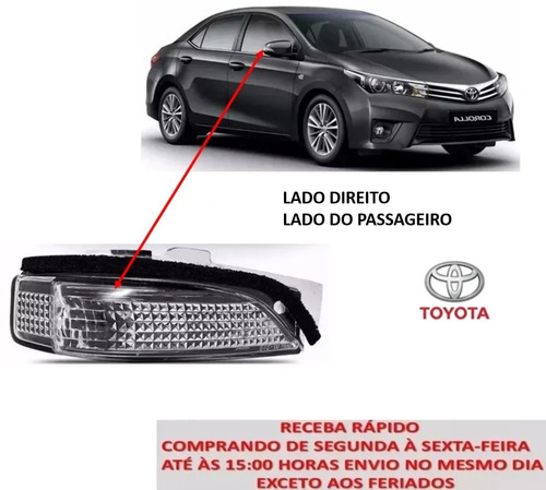 Pisca Seta Retrovisor Corolla 2015 2016 2017 2018 Direito