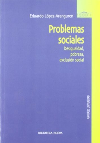 Libro Problemas Sociales Desigualdad Pobreza Y Exc De Lopez