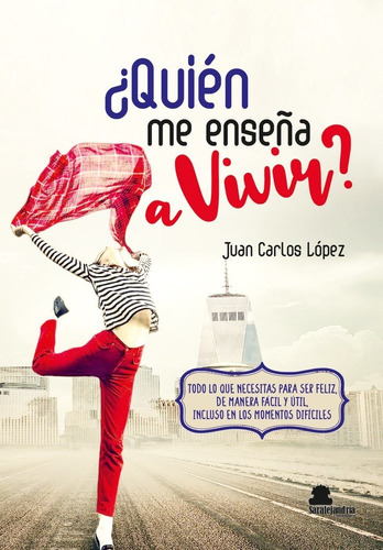 Libro Â¿quiã¿n Me Enseã¿a A Vivir?